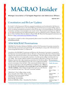 MACRAO Insider M i c h i g a n A s s o ci at i o n o f C o l l e g i at e R e g i s t r ar s an d A d m i s s i o n s O f f i ce r s September 2014 Constitution and By-Law Updates Per Article V of the Association’s By-