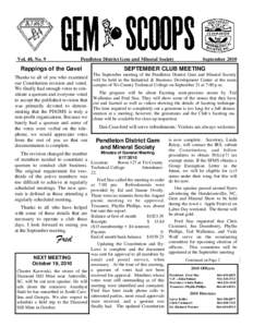 Vol. 48, No. 9  Pendleton District Gem and Mineral Society Rappings of the Gavel Thanks to all of you who examined