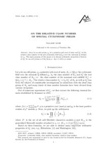 Math. Appl), 1–12  ON THE RELATIVE CLASS NUMBER OF SPECIAL CYCLOTOMIC FIELDS TAKASHI AGOH Dedicated to the memory of Tomihisa Oku