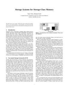 Storage Systems for Storage-Class Memory Haris Volos, Michael Swift Execution time (s)  Computer Sciences Department, University of Wisconsin–Madison