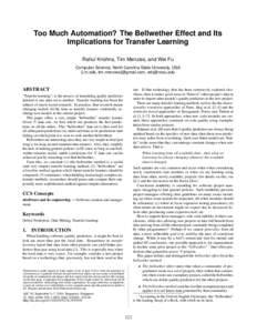 Too Much Automation? The Bellwether Effect and Its Implications for Transfer Learning Rahul Krishna, Tim Menzies, and Wei Fu Computer Science, North Carolina State University, USA {i.m.ralk, tim.menzies}@gmail.com, wfu@n
