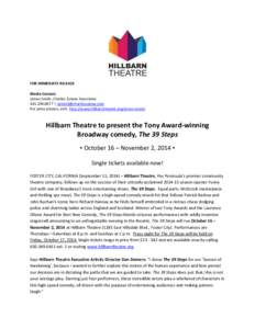 FOR IMMEDIATE RELEASE Media Contact: James Smith, Charles Zukow Associates |  For press photos, visit: http://www.hillbarntheatre.org/press-room/