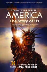 Six nights that will change the way you see America  A Family Viewing Guide to A landmark series that captures the people and events that forged the American nation…