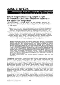 AACL BIOFLUX Aquaculture, Aquarium, Conservation & Legislation International Journal of the Bioflux Society Length-length relationship, length-weight relationship and condition factor of freshwater