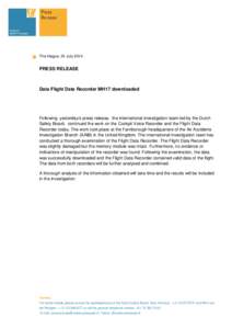 The Hague, 24 JulyPRESS RELEASE Data Flight Data Recorder MH17 downloaded