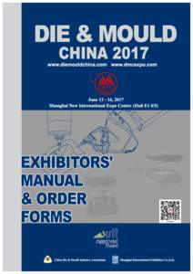 DMC2017  DIE & MOULD CHINA 2017 June 13 - July 16, 2017, Shanghai New International Expo Centre