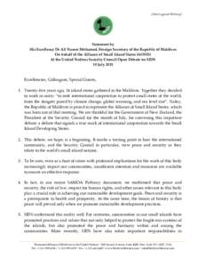 [Check  against  Delivery]    Statement  by   His  Excellency  Dr  Ali  Naseer  Mohamed,  Foreign  Secretary  of  the  Republic  of  Maldives   On  behalf  of  the  Alliance  of  Small  Island  