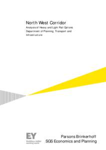 North West Corridor Analysis of Heavy and Light Rail Options Department of Planning, Transport and Infrastructure  Parsons Brinkerhoff