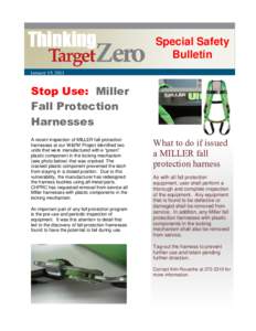 Special Safety Bulletin January 19, 2011 Stop Use: Miller Fall Protection