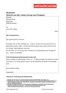 Musterbrief Rücktritt vom DSL-/Telefon-Vertrag nach Fristablauf Absender: Michaela Muster MusterwegMusterstadt
