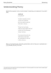 Poetry Worksheet 	  Elementary Understanding Poetry Read the following poem, Spellbound by Emily Brontë. It might help you to understand it if you read it