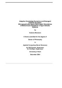 Adaptive Knowledge Dynamics and Emergent Artificial Societies: Ethnographically Based Multi-Agent Simulations of Behavioural Adaptation in Agro-Climatic Systems by
