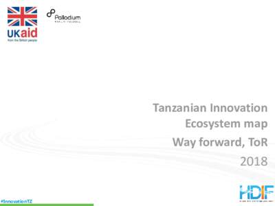 Tanzanian Innovation Ecosystem map Way forward, ToR 2018 #InnovationTZ
