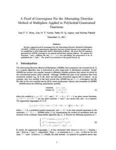 A Proof of Convergen
e For the Alternating Dire
tion Method of Multipliers Applied to Polyhedral-Constrained Fun
tions João F. C. Mota, João M. F. Xavier, Pedro M. Q. Aguiar, and Markus Püs
hel De
ember 11, 2011