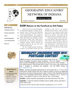 GEOGRAPHY EDUCATORS’ NETWORK OF INDIANA NEWSLETTER Volume 110, Issue 4  GAW Returns to the Forefront as GA! Fades