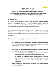 14 April[removed]PROJECT PLAN AUDIT of, and COMPLIANCE with, LAWS PROJECT Co-ordination and facilitation of audit of, and compliance with, all laws administered by the respective Provincial Departments