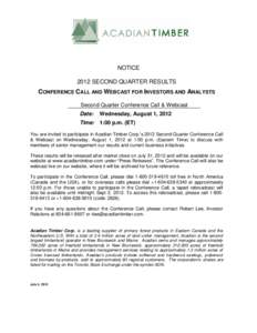 NOTICE 2012 SECOND QUARTER RESULTS CONFERENCE CALL AND WEBCAST FOR INVESTORS AND ANALYSTS Second Quarter Conference Call & Webcast Date: