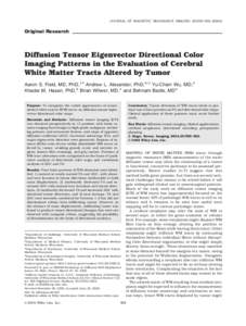 JOURNAL OF MAGNETIC RESONANCE IMAGING 20:555–Original Research Diffusion Tensor Eigenvector Directional Color Imaging Patterns in the Evaluation of Cerebral