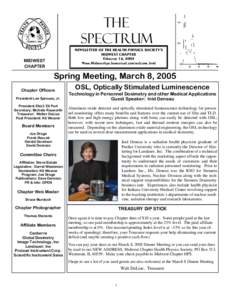 THE Spectrum NEWSLETTER OF THE HEALTH PHYSICS SOCIETY’S MIDWEST CHAPTER February 16, 2004 Www.Midwesthps.homestead.com/welcome.html