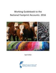 Working Guidebook to the National Footprint Accounts: 2016 April 2016  Working Guidebook to the National Footprint Accounts