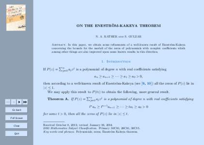 ¨ ON THE ENESTROM-KAKEYA THEOREM N. A. RATHER and S. GULZAR Abstract. In this paper, we obtain some refinements of a well-known result of Enestr¨ om-Kakeya