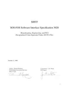 SIRTF SOS-FOS Software Interface Specification 3020 Housekeeping, Engineering, and PCS Encapsulated Coma Separated Value (ECSV) Files  October 11, 1999