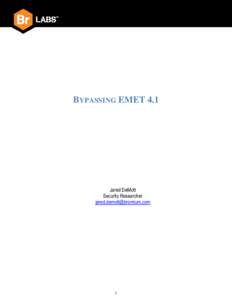 BYPASSING EMET 4.1  Jared DeMott Security Researcher [removed]