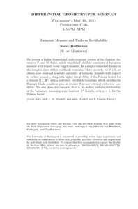 DIFFERENTIAL GEOMETRY/PDE SEMINAR Wednesday, May 11, 2011 Padelford C-36 3:50PM–5PM Harmonic Measure and Uniform Rectifiability Steve Hoffmann