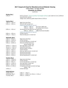 2017 Congress & Expo for Manufactured and Modular Housing Caesars Palace – Las Vegas, Nevada Schedule at a Glance As of