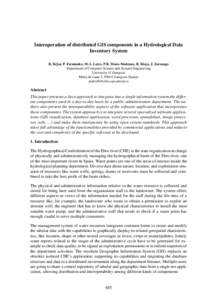 Interoperation of distributed GIS components in a Hydrological Data Inventory System R. Béjar, P. Fernández, M.Á. Latre, P.R. Muro-Medrano, R. Rioja, J. Zarazaga Department of Computer Science and Systems Engineering 