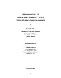 TREE-RING STUDY OF HYDROLOGIC VARIABILITY IN THE PEACE-ATHABASCA DELTA, CANADA By David M. Meko Laboratory of Tree-Ring Research