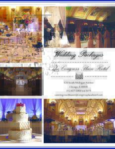 Wedding Packages The Congress Plaza Hotel 520 South Michigan Avenue Chicago, IL3800 ext.5071 