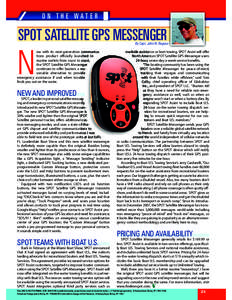 O N T H E WAT E R  SPOT SATELLITE GPS MESSENGER By Capt. John N. Raguso  ow with its next-generation communicached