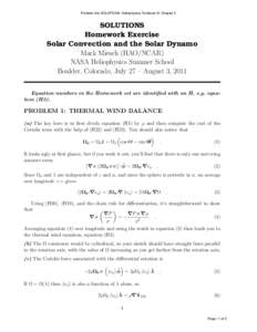 Problem Set SOLUTIONS: Heliophysics Textbook III: Chapter 5  SOLUTIONS Homework Exercise Solar Convection and the Solar Dynamo Mark Miesch (HAO/NCAR)