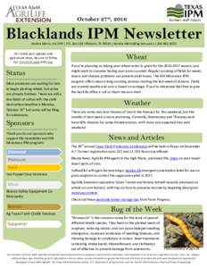 October 27th, 2016  Blacklands IPM Newsletter Xandra Morris, EA-IPM | P.O. Box 318 Hillsboro, TX 76645 |  | For timely pest updates and