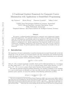 A Conditional Gradient Framework for Composite Convex Minimization with Applications to Semidefinite Programming arXiv:1804.08544v2 [math.OC] 16 MayAlp Yurtsever∗