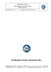 Certification Criteria: Generation EE+ (versionCMS Criteria 87 Nr.: CMS-Z: E-Cert 87  Certification body “climate and energy”