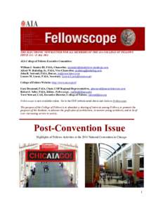THE ELECTRONIC NEWSLETTER FOR ALL MEMBERS OF THE AIA COLLEGE OF FELLOWS ISSUEJuly 2014 AIA College of Fellows Executive Committee: William J. Stanley III, FAIA, Chancellor,  A