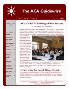 The ACA Guidewire V ol um e INSIDE THIS ISSUE:  4 ,