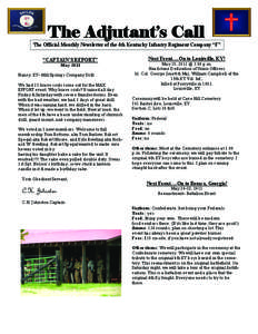 The Adjutant’s Call  The Official Monthly Newsletter of the 4th Kentucky Infantry Regiment Company “F” “CAPTAIN’S REPORT” May 2011