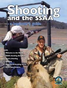 Shooting and the SSAA - a beginner’s guide Inside  Welcome to the SSAA