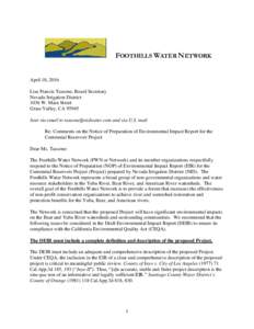 FOOTHILLS WATER NETWORK April 18, 2016 Lisa Francis Tassone, Board Secretary Nevada Irrigation District 1036 W. Main Street Grass Valley, CA 95945
