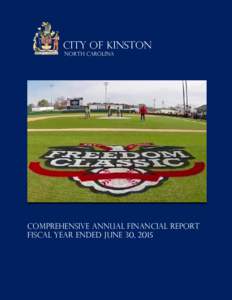 City of KinstoN North Carolina Comprehensive Annual Financial Report Fiscal Year Ended JUNE 30, 2015