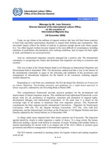 International Labour Office Office of the Director-General STATEMENTS 2006 Message by Mr. Juan Somavia, Director-General of the International Labour Office, on the occasion of
