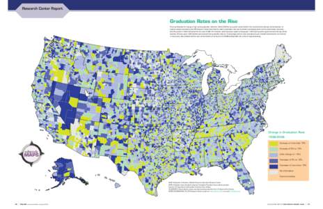 Research Center Report  Graduation Rates on the Rise This map illustrates the change in high school graduation rates from 1996 to 2006 for every public school district in the country that enrolls high school students. An