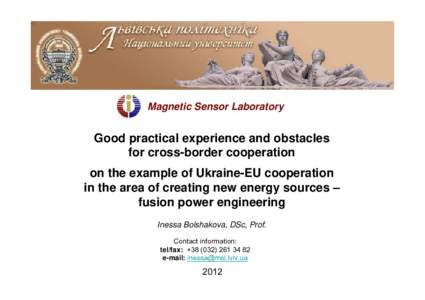 Magnetic Sensor Laboratory  Good practical experience and obstacles for cross-border cooperation on the example of Ukraine-EU cooperation in the area of creating new energy sources –