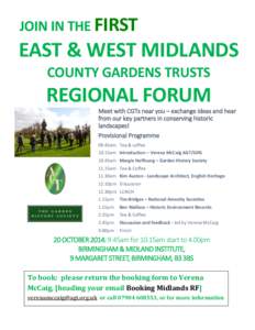 JOIN IN THE FIRST  EAST & WEST MIDLANDS COUNTY GARDENS TRUSTS  REGIONAL FORUM