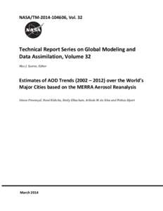 NASA/TM[removed], Vol. 32  Technical Report Series on Global Modeling and Data Assimilation, Volume 32 Max J. Suarez, Editor