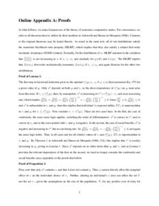 Online Appendix A: Proofs In what follows, we make frequent use of the theory of monotone comparative statics. For convenience, we refer to all theorems that we utilize by their numbers in Ashworth and Bueno de Mesquita 