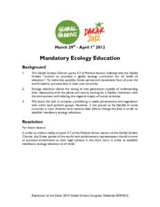 March 29th - April 1st[removed]Mandatory Ecology Education Background 1.